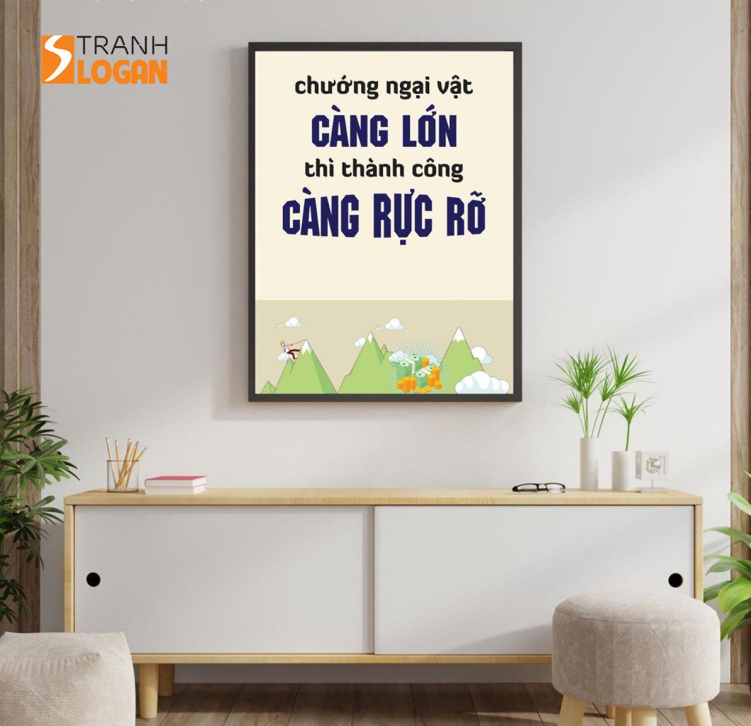 Tranh Động Lực - Chướng ngại vật càng lớn thì thành công càng rực rỡ